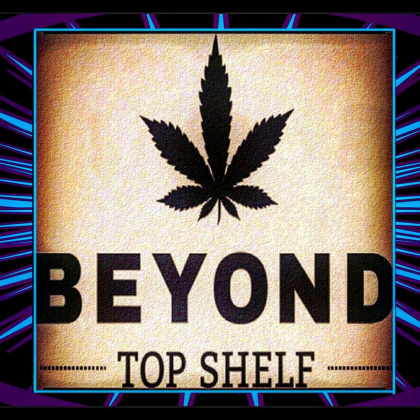 Beyond Top Shelf
